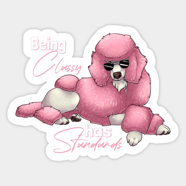 Being Classy has Standards Sticker by Fox & Roses